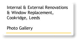 Internal and External Renovations and Window Replacement Cookridge Leeds Photo Gallery